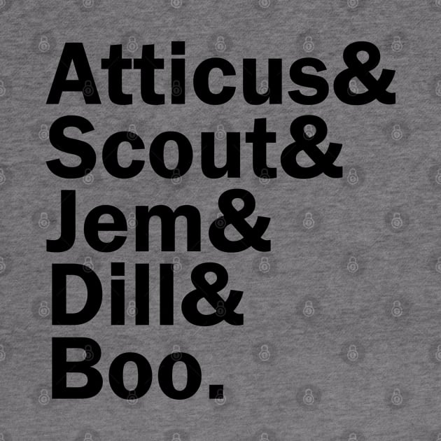 Atticus&, Scout&, Jem&, Dill&, Boo. by xDangerline